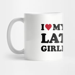 I heart My Half Latina Girlfriend Mug
